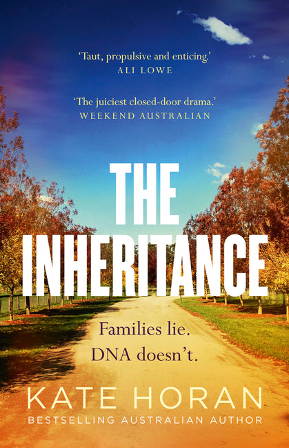 The Inheritance: Gripping Intrigue and Big Secrets, the Perfect Small-Town Mystery in a New 2026 Edition, for Readers of Sally Hepworth and Liane Mori by Horan, Kate