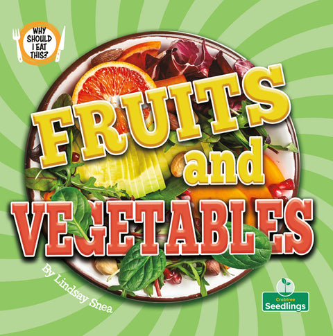 Fruits and Vegetables by Snea, Lindsay