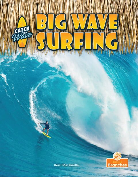 Big Wave Surfing by Mazzarella, Kerri