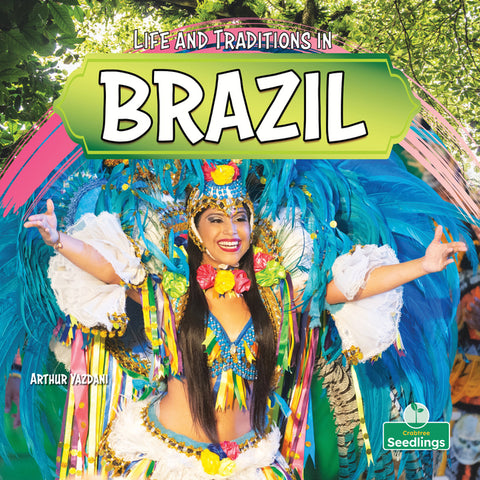 Life and Traditions in Brazil by Yazdani, Arthur