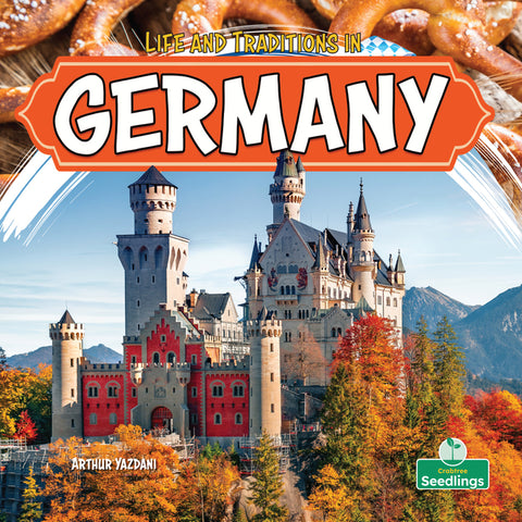 Life and Traditions in Germany by Yazdani, Arthur