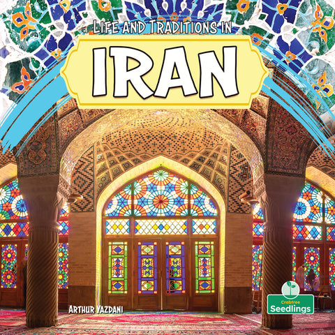 Life and Traditions in Iran by Yazdani, Arthur