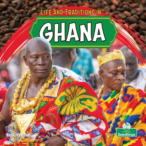 Life and Traditions in Ghana by Yazdani, Arthur