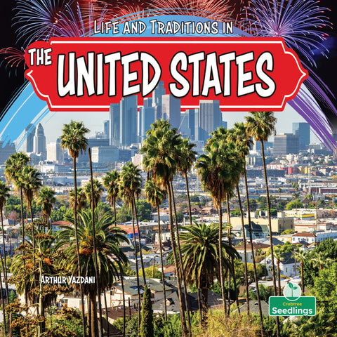 Life and Traditions in the United States by Yazdani, Arthur