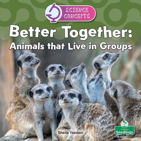 Better Together: Animals That Live in Groups
