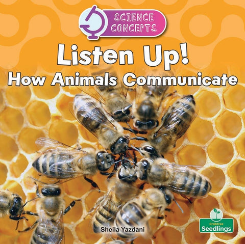 Listen Up! How Animals Communicate