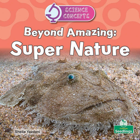 Beyond Amazing: Super Nature