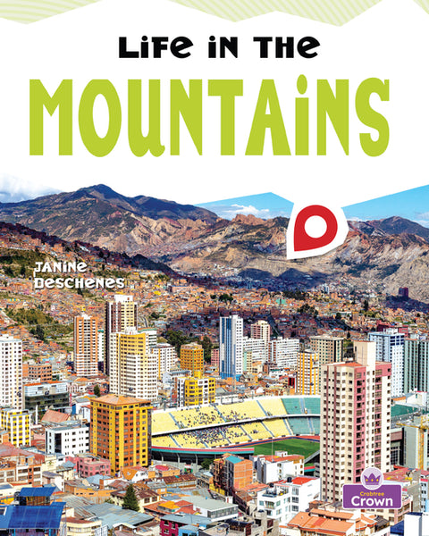 Life in the Mountains