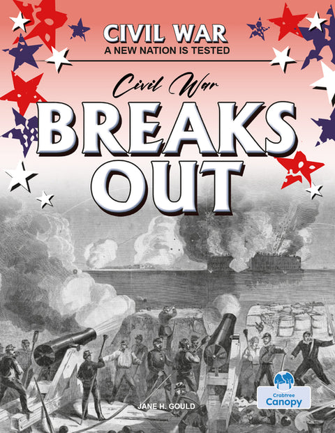 Civil War Breaks Out