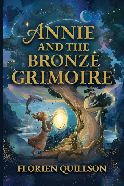 Annie and the Bronze Grimoire by Quillson, Florien