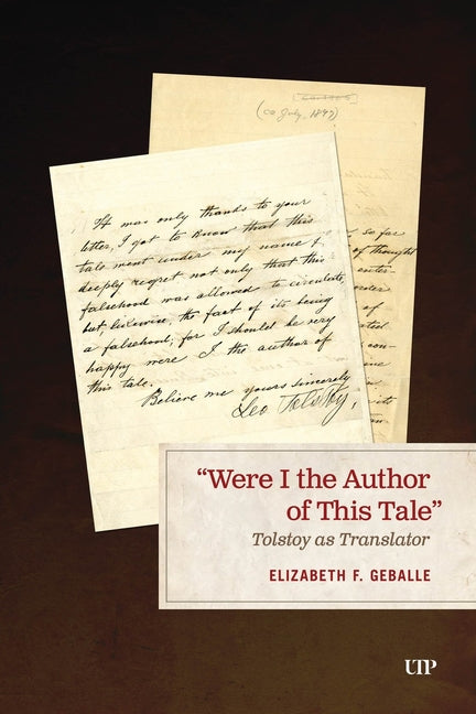 "Were I the Author of This Tale": Tolstoy as Translator