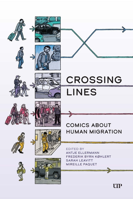 Crossing Lines: Comics about Human Migration by Ellermann, Antje