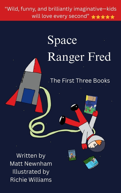 The Space Ranger Fred Trilogy