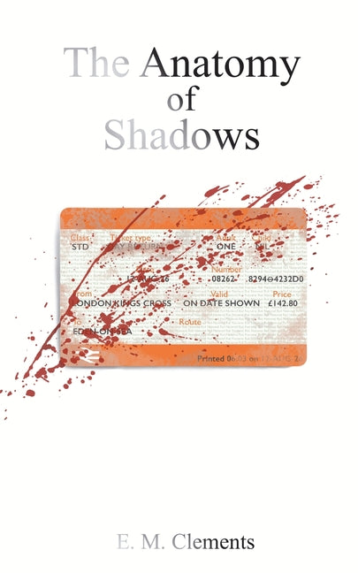 The Anatomy Of Shadows by Clements, E. M.
