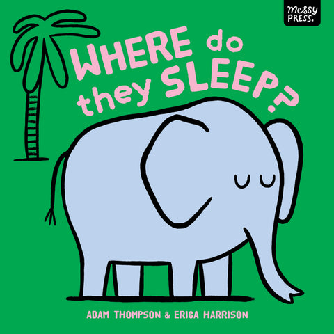 Where Do They Sleep?