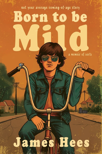 Born to be Mild by Hees, James