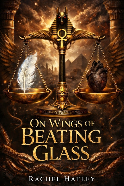 On Wings of Beating Glass by Hatley, Rachel