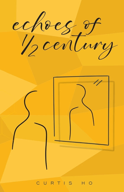 Echoes of 1/2 Century