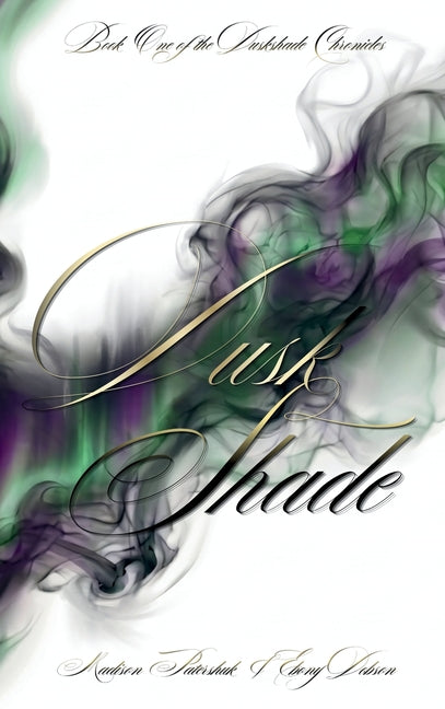 Duskshade by Patershuk, Madison V.