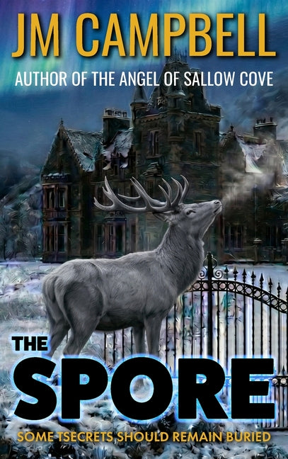 The Spore by Campbell, Jm