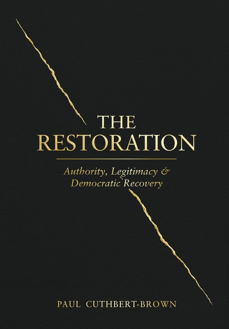 The Restoration by Cuthbert-Brown, Paul