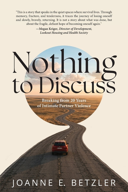 Nothing to Discuss: Breaking from 20 Years of Intimate Partner Violence