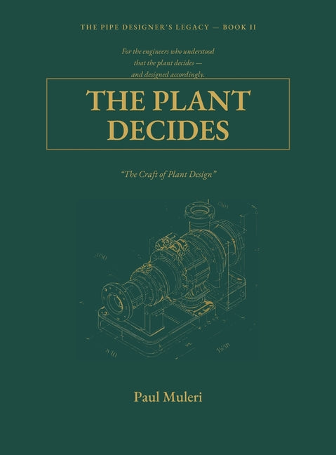 The Plant Decides Book II: The Craft of Plant Design by Muleri, Paul