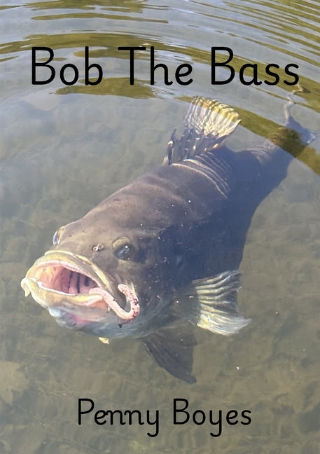 Bob The Bass by Boyes, Penny