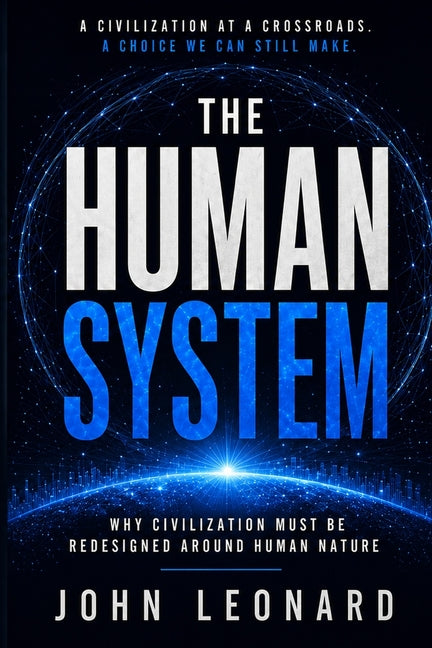 The Human System by Leonard, John