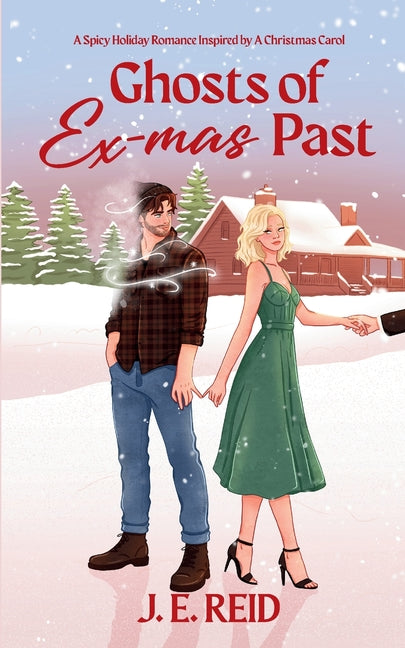 Ghosts of Ex-mas Past by Reid, J. E.