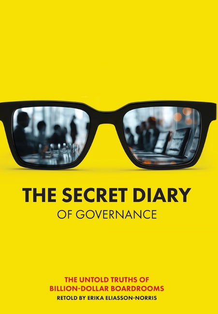 The Secret Diary of Governance
