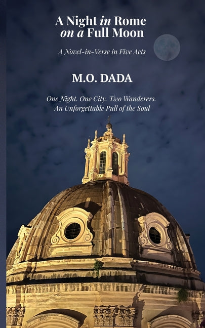A Night in Rome on a Full Moon: A Novel-in-Verse in Five Acts