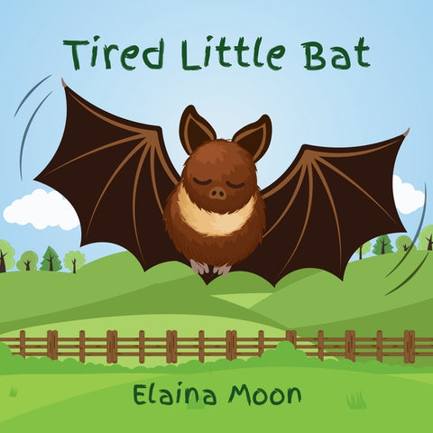 Tired Little Bat by Moon, Elaina