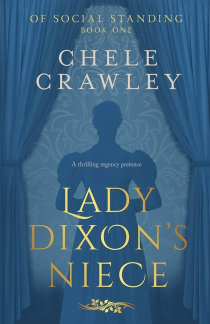 Lady Dixon's Niece by Crawley, Chele