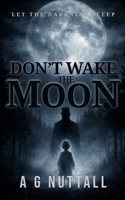 Don't Wake The Moon: A Supernatural Horror of Lost Children
