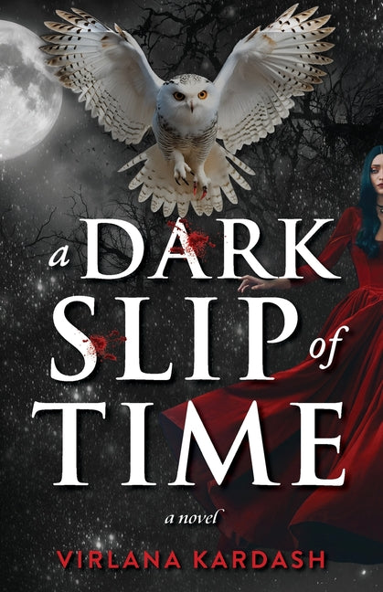 A Dark Slip of Time