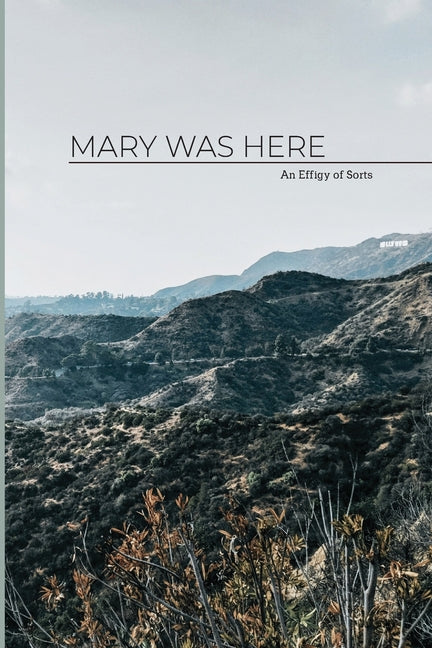 Mary Was Here: an effigy of sorts