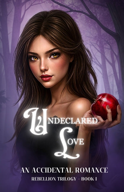 Undeclared Love: An Accidental Romance