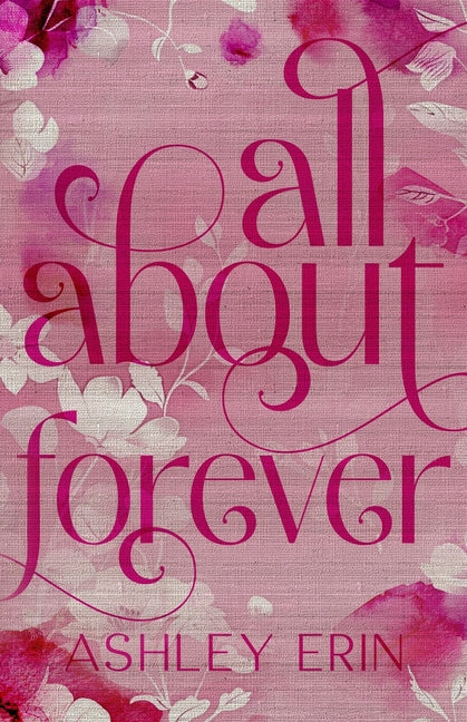 All About Forever