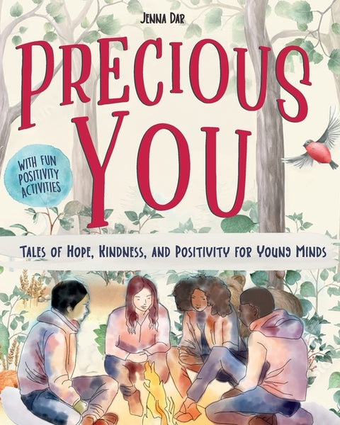 Precious YOU: Tales of Hope, Kindness and Positivity for Young Minds