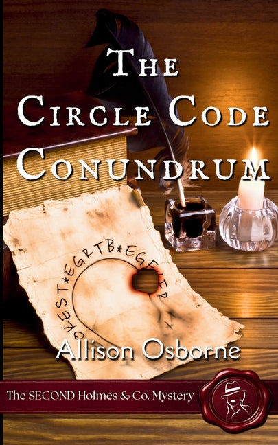 The Circle Code Conundrum: The SECOND Holmes & Co. Mystery by Osborne, Allison