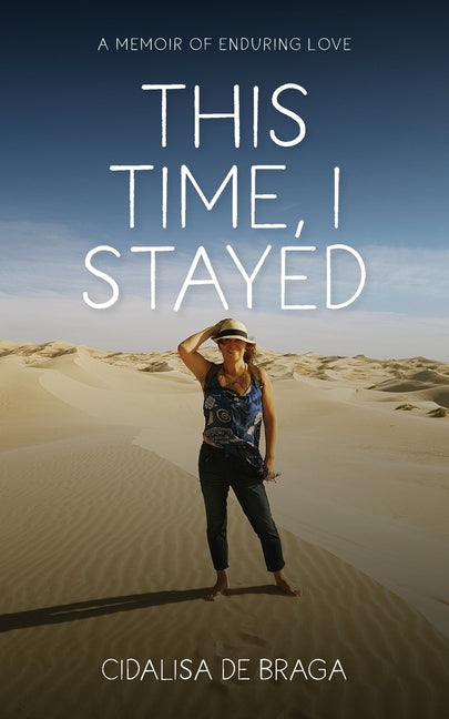 This Time, I Stayed