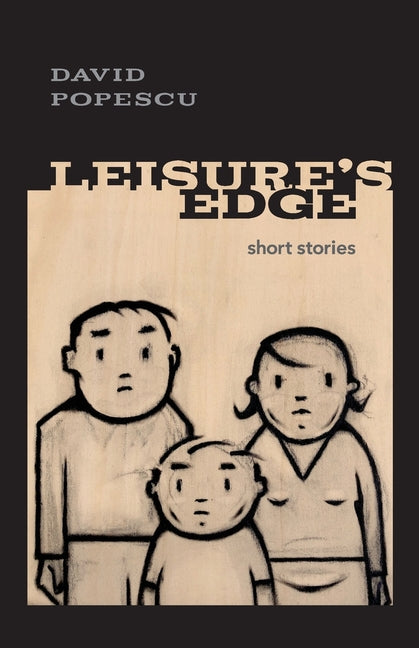 Leisure's Edge: short stories