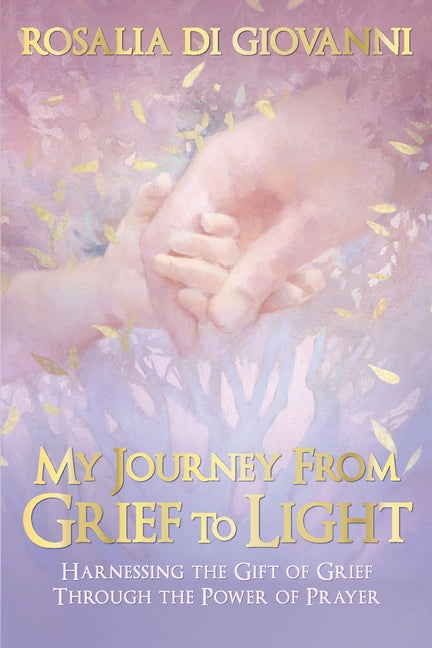 My Journey From Grief to Light