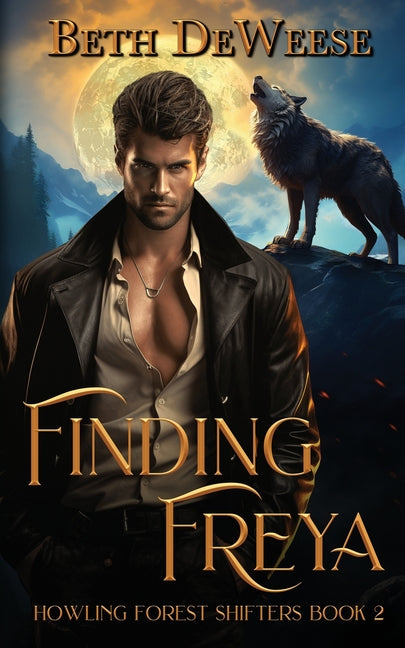 Finding Freya: A Wolf-Shifter Fated Mates Romance