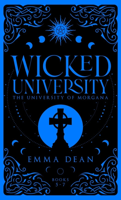 Wicked University 5-7: An Academy Romance Collection by Dean, Emma
