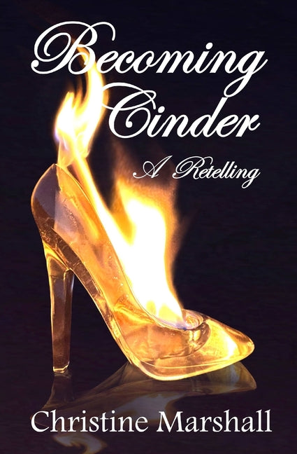 Becoming Cinder by Marshall, Christine