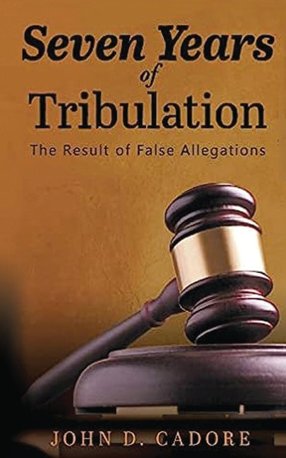 Seven Years of Tribulation by Cadore, John D.