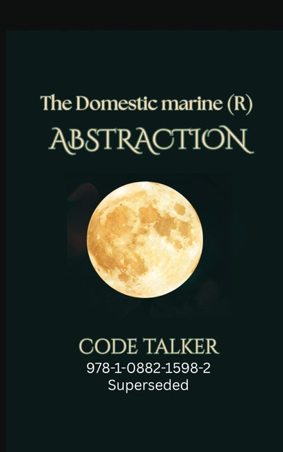 The Domestic marine (R) ABSTRACTION CODE TALKER
