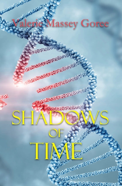 Shadows of Time by Goree, Valerie Massey